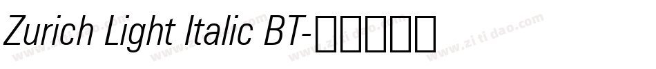 Zurich Light Italic BT字体转换